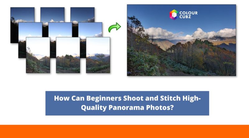 How Can Beginners Shoot and Stitch High-Quality Panorama Photos?