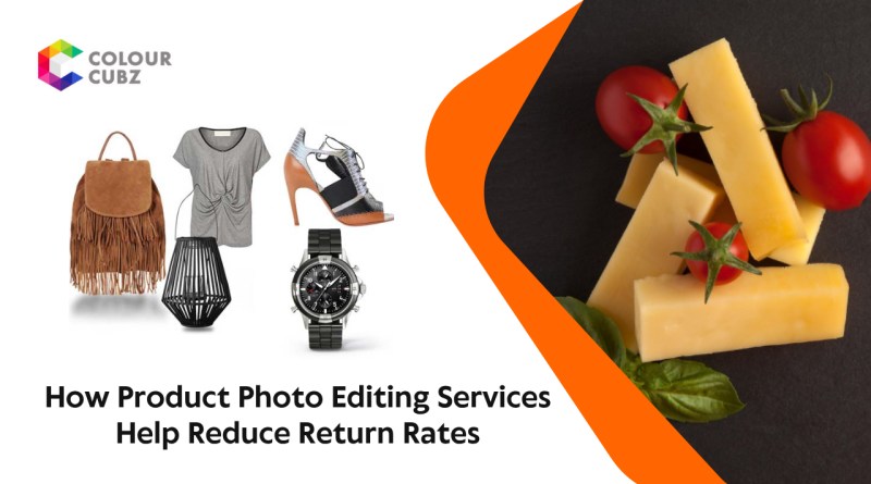 How Product Photo Editing Services Help Reduce Return Rates